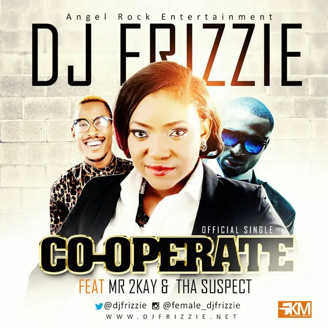 Dj Frizzie - Co-Operate (Ft. Mr.2kay & Tha Suspect