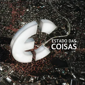 Estado das Coisas by Estado das Coisas