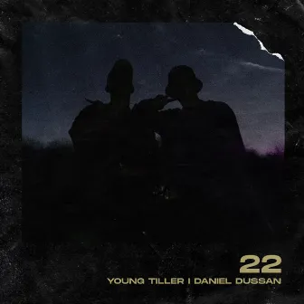 22 by Young Tiller