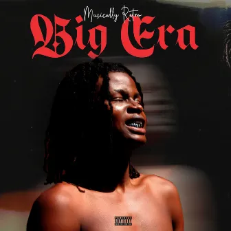 Big Era by Musically Retro