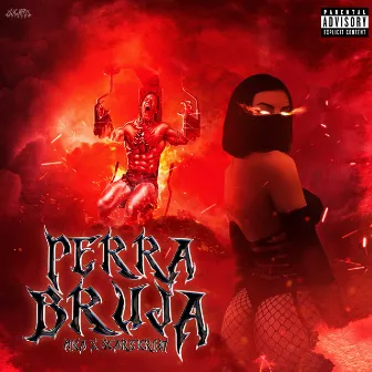 Perra Bruja by MKA