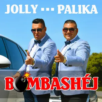 Bomba Shéj by Jolly és Palika