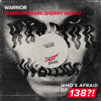 Warrior (Mark Sherry Remix) by Warrior