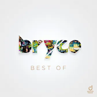 Best Of by Bryce