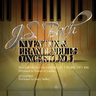 J.S. Bach: Invention & Brandenburg Concerto No. 1 by Harry Sadler