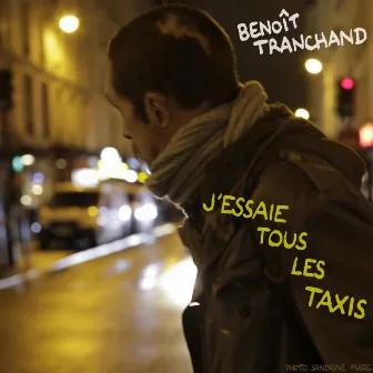 J'essaie tous les taxis by Benoit Tranchand