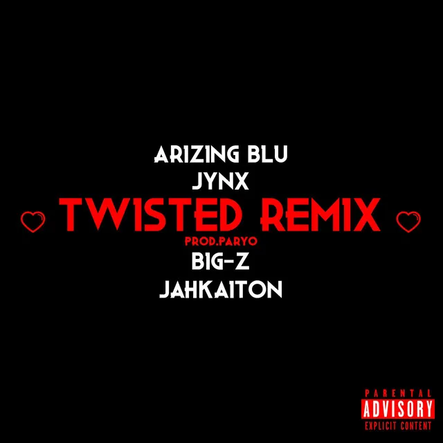 Twisted Remix - Remix