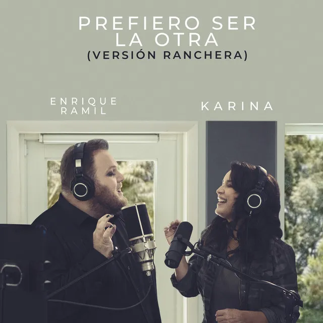 Prefiero Ser La Otra - Versión Ranchera