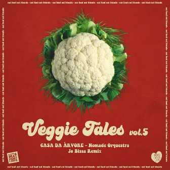 Veggie Tales, Vol. 5 by Nomade Orquestra