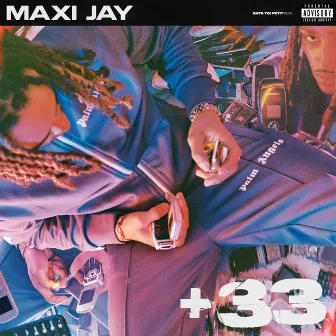 +33 by Maxi Jay