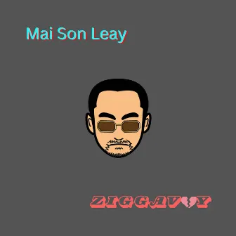 Mai Son Leay by Ziggavoy