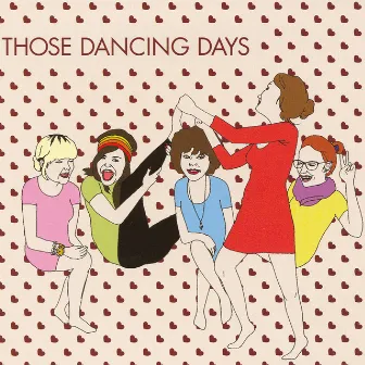 Those Dancing Days - EP by Those Dancing Days