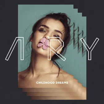 Childhood Dreams by ARY