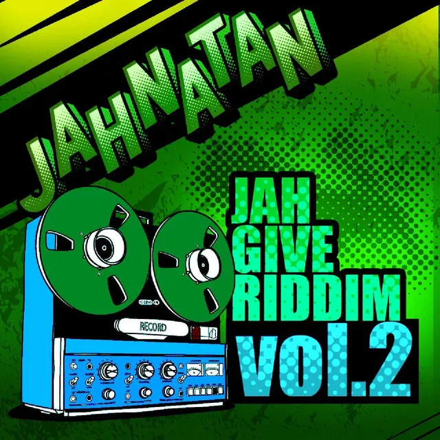 Jah Give Riddim Vol 2