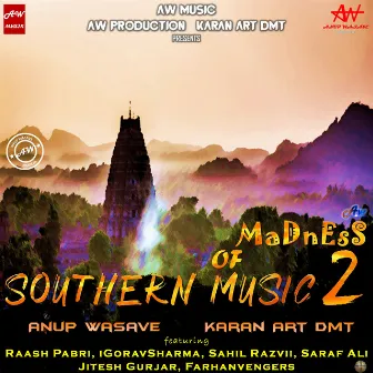 Madness of southern Music 2 by Karan Art DMT