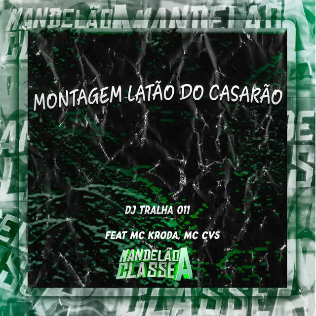 Montagem Latão do Casarão