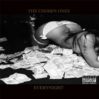 Everynight by The Chosen Ones