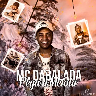 Pega a Meiota by Mc Dabalada