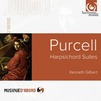 Purcell: Harpsichord Suites by Kenneth Gilbert