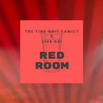 Red Room by The Fine Grit Family