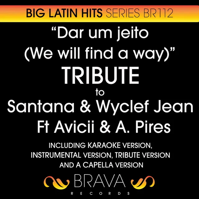 Dar Um Jeito (We Will Find a Way) - Tribute To Santana & Wyclef Jean - Instrumental Version