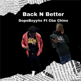 Back N Better by DopeBoyy4x