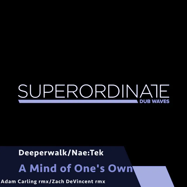 A Mind of One's Own - Zach DeVincent Rmx