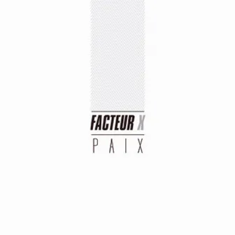 Paix by Facteur X