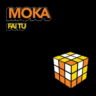 Fai Tu by Moka