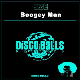 Boogey Man by BZE