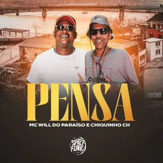 Pensa by Mc Will do Paraiso