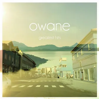 Greatest Hits (EP) by Owane