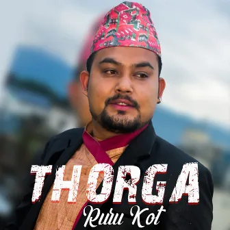 Thorga Ruru Kot by Pawan Pariyar