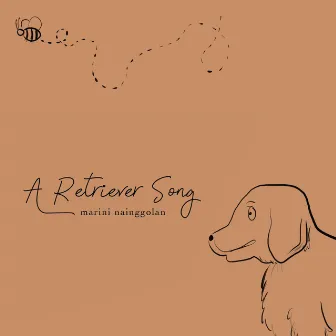 A Retriever Song by Marini Nainggolan