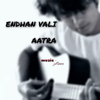 Endhan Vali Aatra by JR