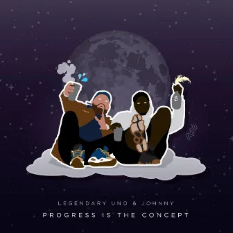 Progress Is The Concept by Legendary Uno