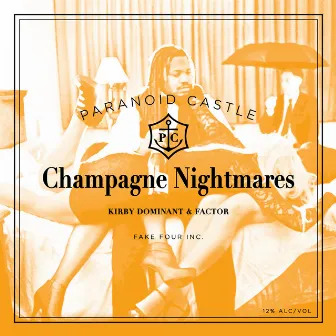 Champagne Nightmares by Kirby Dominant