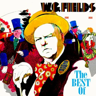 The Best Of by W.C. Fields