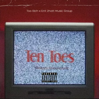 Ten Toes by Kbrezzy