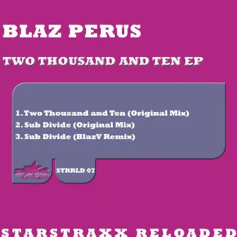 Two Thousand and Ten EP by Blaz Perus