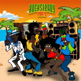 Rocksteady Party by Fatman Riddim Section