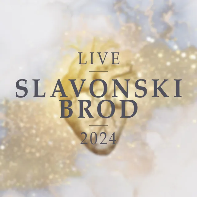 Gore srca (SLAVONSKI BROD LIVE 2024)