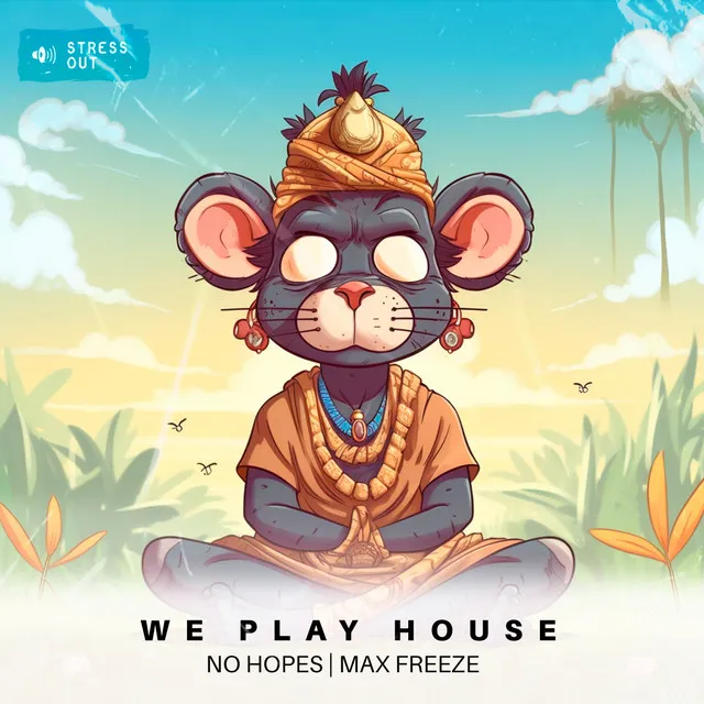 We Play House