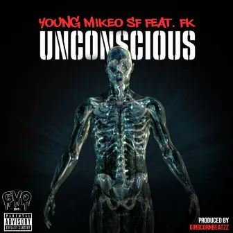 Unconscious by Young Mikeo $f