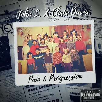 Pain & Progression by John L.