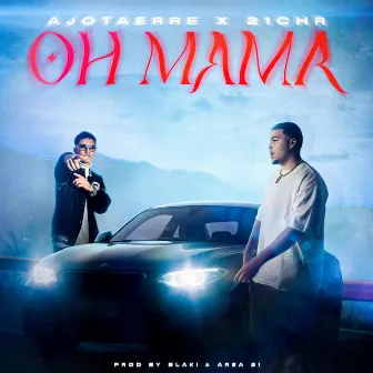 Oh Mama by 21 Chr