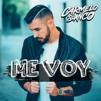 Me Voy by Carmelo Blanco