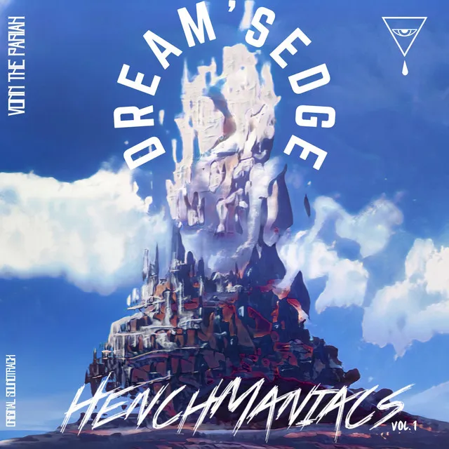 Dream's Edge (Henchmaniacs: The Video Game Original Soundtrack) [feat. Cymatics, LVA & Dr. Sunshine] - Pilot Version