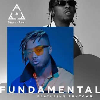 Fundamental (feat. Runtown) by Superstar Ace