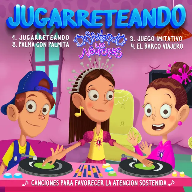 Jugarreteando (Canciones Para Favorecer La Atención Sostenida)